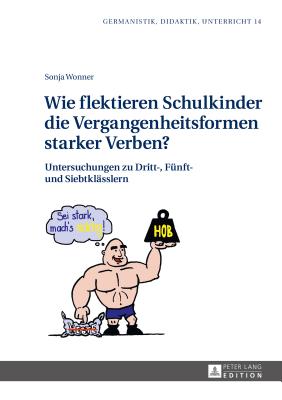 Wie Flektieren Schulkinder Die Vergangenheitsformen Starker Verben?