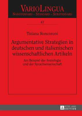 Argumentative Strategien in deutschen und italienischen wissenschaftlichen Artikeln