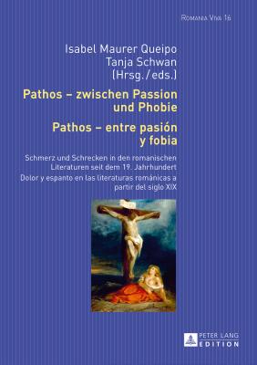 Pathos - zwischen Passion und Phobie / Pathos - entre pasion y fobia