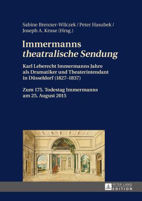 Immermanns "Theatralische Sendung"