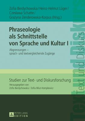 Phraseologie als Schnittstelle von Sprache und Kultur I