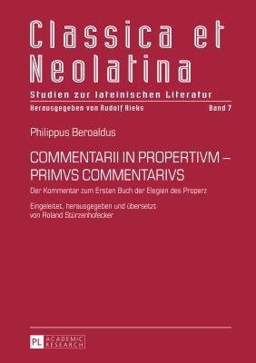 Commentarii in Propertivm - Primvs Commentarivs