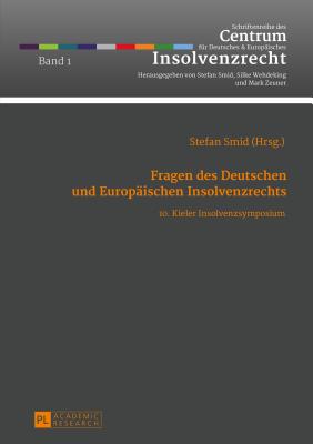 Fragen des Deutschen und Europaeischen Insolvenzrechts