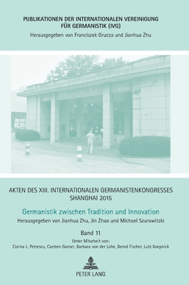 Akten des XIII. Internationalen Germanistenkongresses Shanghai 2015