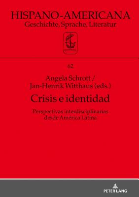 Crisis E Identidad. Perspectivas Interdisciplinarias Desde America Latina