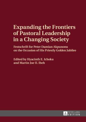 Expanding the Frontiers of Pastoral Leadership in a Changing Society