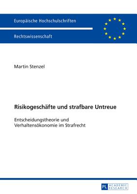 Risikogeschaefte und strafbare Untreue