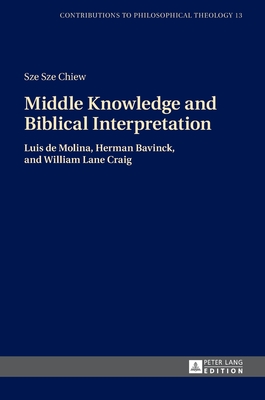 Middle Knowledge and Biblical Interpretation