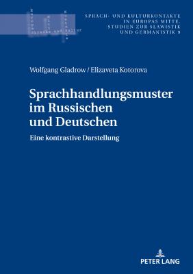 Sprachhandlungsmuster Im Russischen Und Deutschen