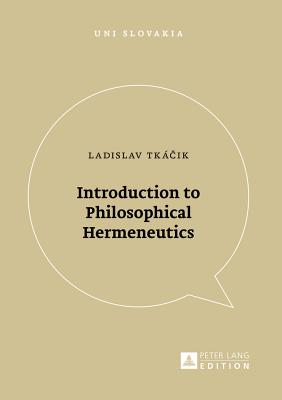 Introduction to Philosophical Hermeneutics