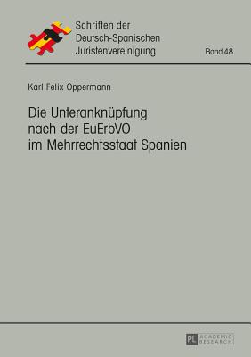 Die Unteranknuepfung nach der EuErbVO im Mehrrechtsstaat Spanien