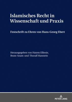 Islamisches Recht in Wissenschaft Und Praxis