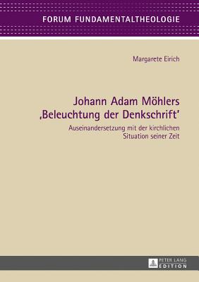 Johann Adam Moehlers "Beleuchtung der Denkschrift"