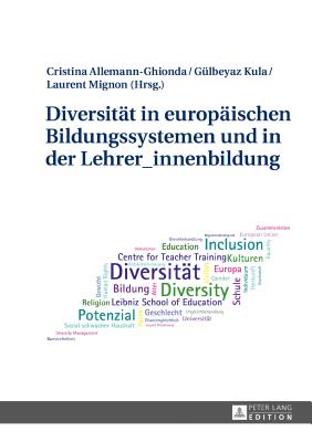 Diversitaet in Europaeischen Bildungssystemen Und in Der Lehrer_innenbildung