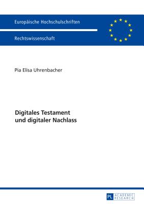 Digitales Testament Und Digitaler Nachlass