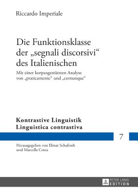 Die Funktionsklasse der "segnali discorsivi" des Italienischen