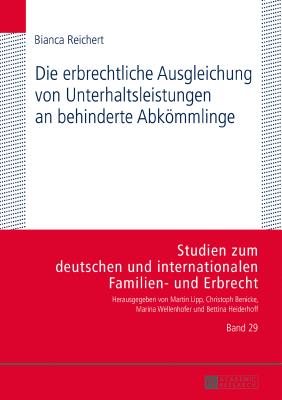 Die erbrechtliche Ausgleichung von Unterhaltsleistungen an behinderte Abkoemmlinge