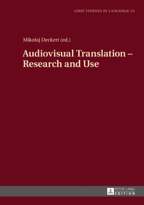 Audiovisual Translation – Research and Use