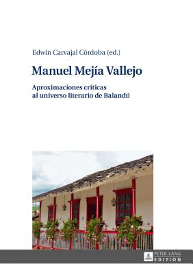 Manuel Mejia Vallejo