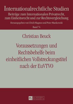 Voraussetzungen Und Rechtsbehelfe Beim Einheitlichen Vollstreckungstitel Nach Der Euvtvo