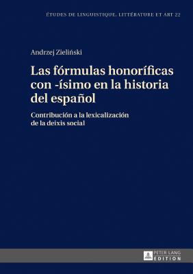 Las formulas honorificas con -isimo en la historia del espanol