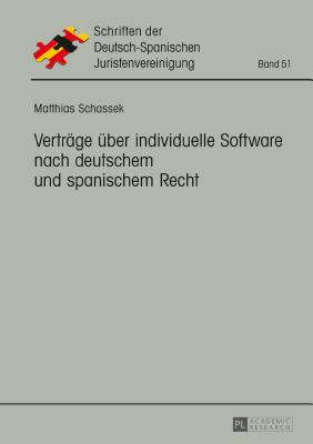 Vertraege Ueber Individuelle Software Nach Deutschem Und Spanischem Recht