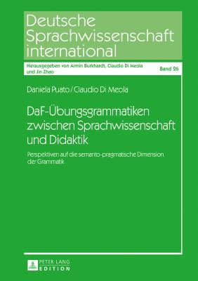 DaF-Uebungsgrammatiken zwischen Sprachwissenschaft und Didaktik