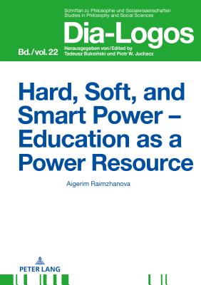 Hard, Soft, and Smart Power - Education as a Power Resource