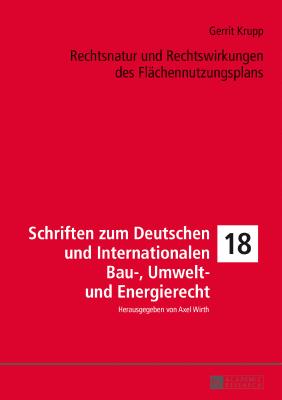 Rechtsnatur und Rechtswirkungen des Flaechennutzungsplans