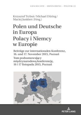 Polen und Deutsche in Europa Polacy i Niemcy w Europie