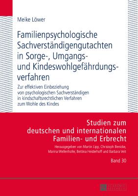 Familienpsychologische Sachverstaendigengutachten in Sorge-, Umgangs- und Kindeswohlgefaehrdungsverfahren