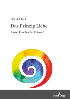 Das Prinzip Liebe