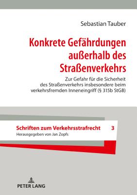 Konkrete Gefaehrdungen ausserhalb des Strassenverkehrs