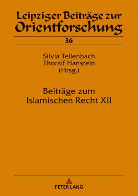 Beitraege zum Islamischen Recht XII