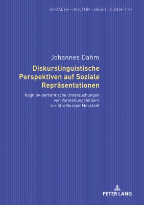 Diskurslinguistische Perspektiven auf Soziale Repraesentationen