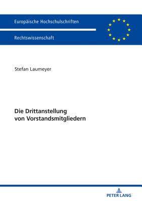 Die Drittanstellung Von Vorstandsmitgliedern