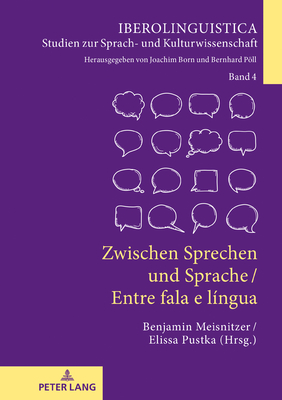 Zwischen Sprechen Und Sprache / Entre Fala E Lingua