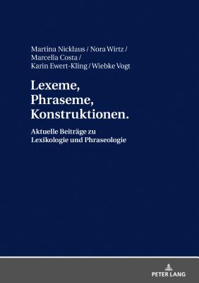 Lexeme, Phraseme, Konstruktionen