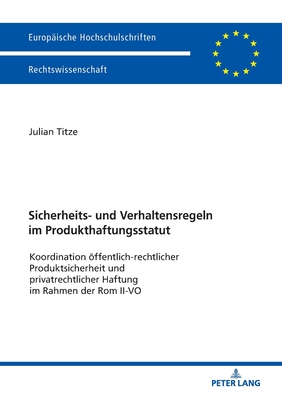 Sicherheits- und Verhaltensregeln im Produkthaftungsstatut