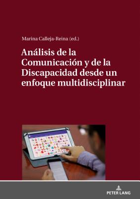 Analisis de la Comunicacion y de la Discapacidad desde un enfoque multidisciplinar