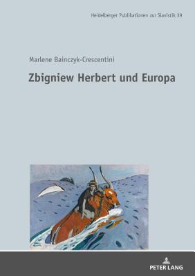 Zbigniew Herbert Und Europa