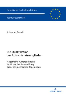 Die Qualifikation der Aufsichtsratsmitglieder