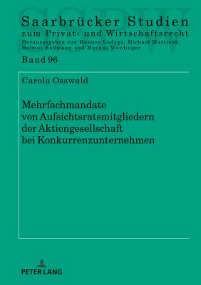 Mehrfachmandate Von Aufsichtsratsmitgliedern Der Aktiengesellschaft Bei Konkurrenzunternehmen