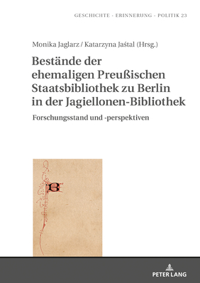 Bestaende der ehemaligen Preussischen Staatsbibliothek zu Berlin in der Jagiellonen-Bibliothek