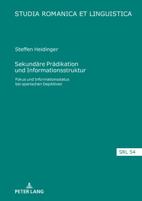 Sekundaere Praedikation Und Informationsstruktur