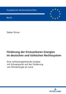 Foerderung der Erneuerbaren Energien im deutschen und tuerkischen Rechtssystem