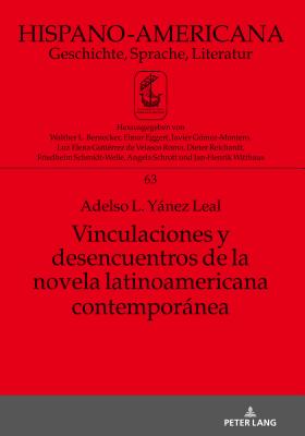 Vinculaciones y desencuentros de la novela latinoamericana contemporanea