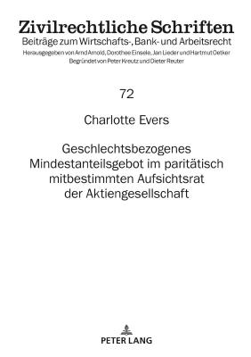 Geschlechtsbezogenes Mindestanteilsgebot im paritaetisch mitbestimmten Aufsichtsrat der Aktiengesellschaft