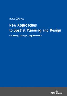 New Approaches to Spatial Planning and Design