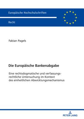 Die Europaeische Bankenabgabe